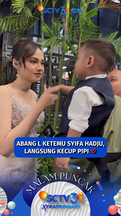 Abang L ketemu onty Syifa Hadju langsung dapet kiss manja #shorts #hutsctv34 #syifahadju