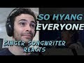 So Hyang Everyone - Singer Songwriter Reacts