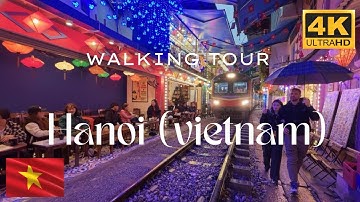 🌧️Rainy Hanoi 4K Walking Tour (Vietnam) – Old Quarter & Train Street [4K/60fps]