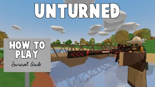 How to Play Unturned | Beginner