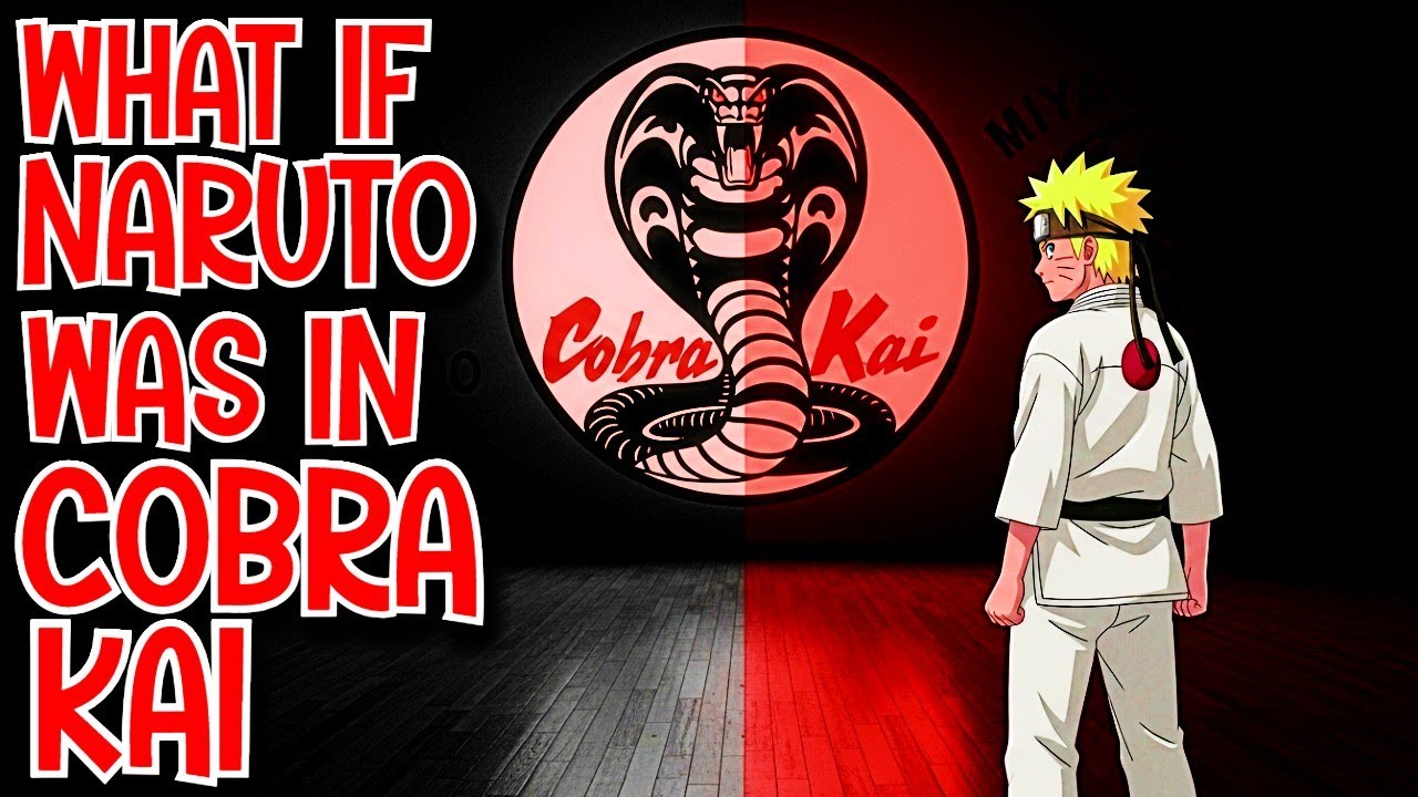 What if Naruto was in Cobra Kai Movie