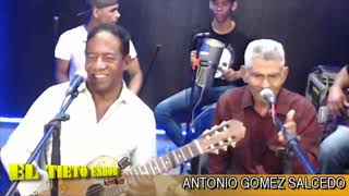 Antonio Gomez Salcedo -  Que Suerte Tan Negra  "El Tieto Eshow" 2018 chords