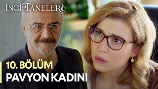 Pavyon Kadını - İnci Taneleri (10. Bölüm)