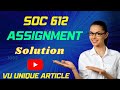 SOC612 Assignment 1 Solution 2024 / SOC612 Assignment 100%  Solution Fall 2024/ SOC612 Fall 2024