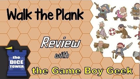 Walk the Plank Review - with the Game Boy Geek