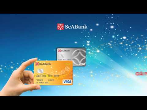 SeABank Visa TVC Thẻ tín dụng 2013