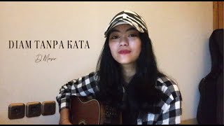 Diam Tanpa Kata - D’Masiv//Cover by Eva Pradila