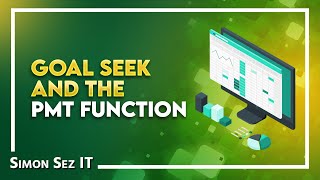 Excel Goal Seek and the PMT Function - What do they do