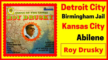 Roy Drusky sings Country-Western Favorites # 1 Detroit City, Kansas City, Abilene 1963 & 1964