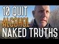 10 Things You Don’t Want To Hear About Quitting Drinking Alcohol