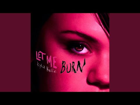 Let Me Burn