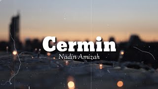 Nadin Amizah - Cermin - Lirik