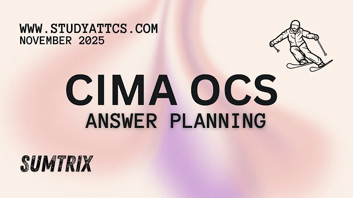 CIMA Operational Case Study (OCS) November 2025 - SumTrix - Answer Planning