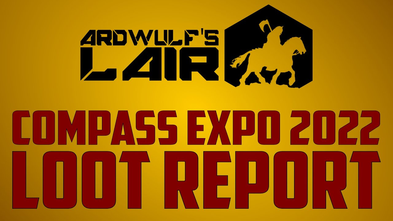 Compass Games Expo Loot Report YouTube