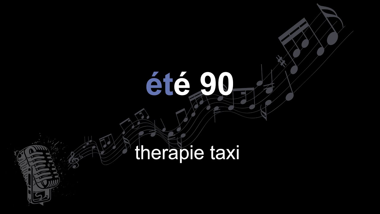 Therapie Taxi t 90 Lyrics Paroles Letra YouTube Music therapie-taxi-t-90-lyrics-paroles-letra-youtube-music