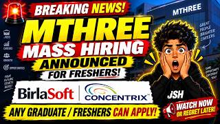 🔥 Graduate Hiring 2026 | mthree, Concentrix & Birlasoft | Freshers & 2024-2026 Batches Apply Now 🚀