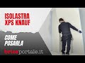 Isolastra xps knauf  come effettuare la posa