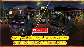 SMT and MS RAJA BUS LIVERYS RELEASE FOR SNB BUS MOD