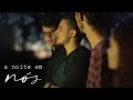 A Noite em Nós (2024) | Indie Film