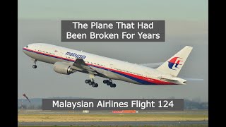 The Unlucky 777 | Malaysian Airlines 124