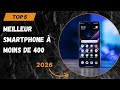 TOP Meilleur Smartphone à Moins De 400 2026 - Les Smartphone à Moins Modèles