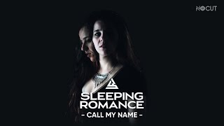 Sleeping Romance - Call My Name
