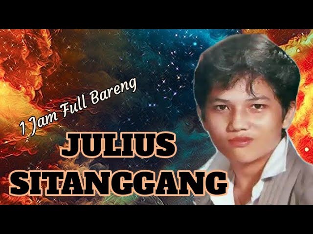 Best Song JULIUS SITANGGANG Full Album ● Lagu Tahun 80 an class=