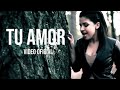 Priscila Romero - Tu Amor (Video Oficial)