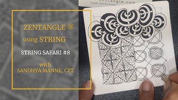 A Zentangle Mini Project with STRING SAFARI #8