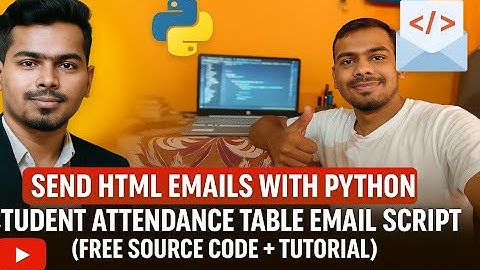 How to Send HTML Emails with Python | Free Student Attendance Email Script Tutorial #python #html