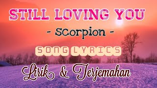 lirik lagu scorpion still loving you ( lyrics terjemahan ) | versi cover