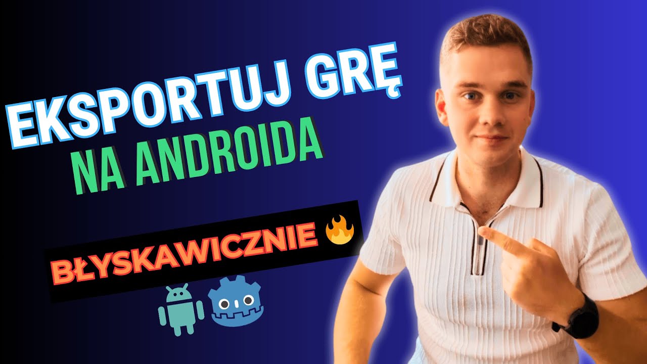 Szybki Eksport Gry Na Smartfona – Godot Engine, Android SDK