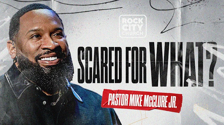 Just Jesus // Scared For What? // Pastor Mike Jr
