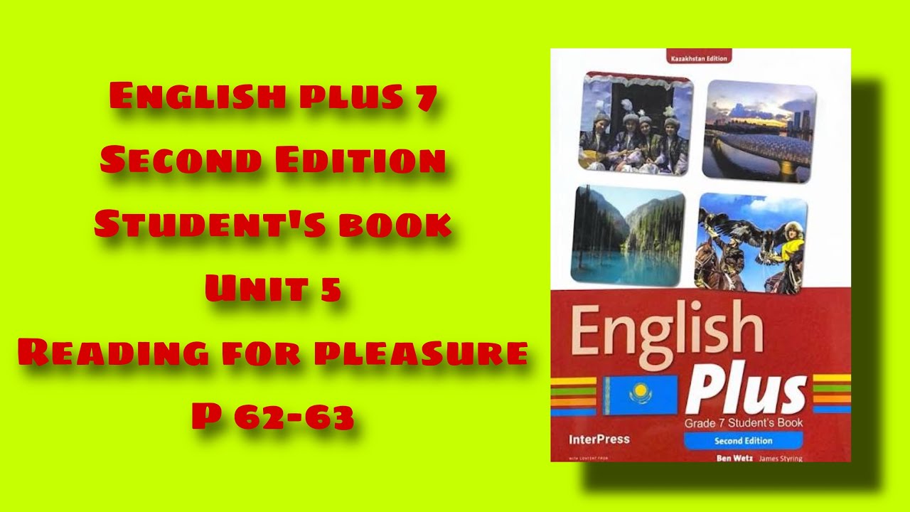 English plus 7 Second edition Student’s book p 62-63 / Ағылшын 7 сынып ...