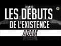 LES DÉBUTS DE L'EXISTENCE - ADAM & LA CRÉATION DES HUMAINS  - Minute Islam