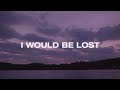 Joel vaughn  i would be lost lyrics