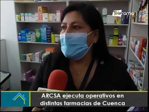 ARCSA ejecuta operativos en distintas farmacias de Cuenca