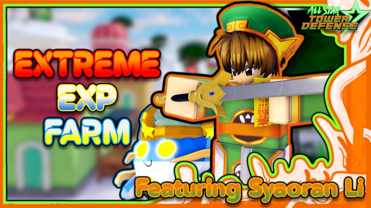 Extreme EXP Farm Solo Guide featuring Syaoran Li | All Star Tower ...