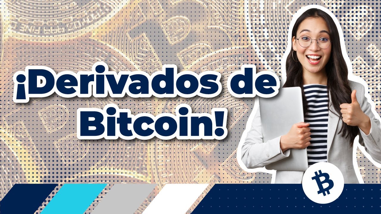 🌐 Qué es un derivado de Bitcoin y de otras criptomonedas 🔛