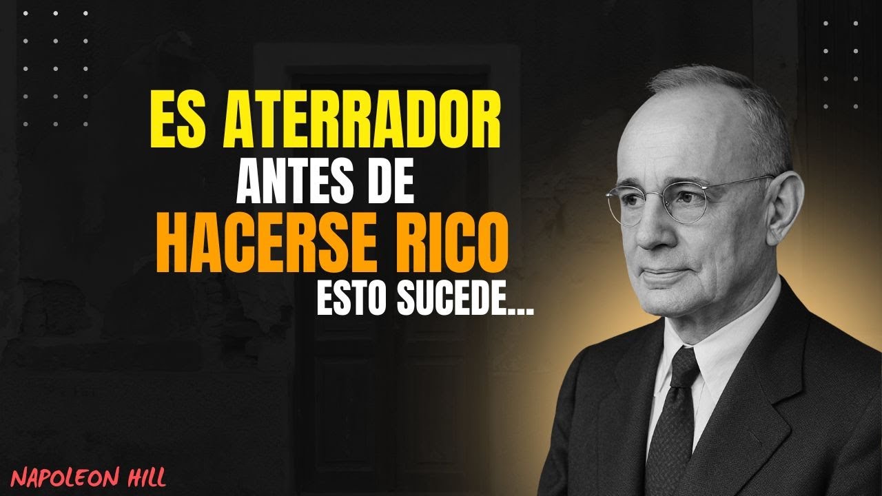 SI ESTÁS A PUNTO DE HACERTE RICO, VERÁS ESTE VIDEO | Napoleon Hill