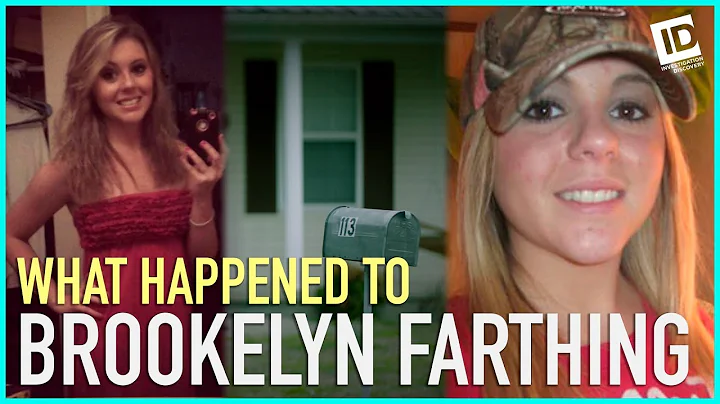 What We Know About Brookelyn Farthings Disappearance