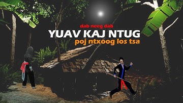 dab neeg Sib Foom Tuag (Yuav Kaj Ntug Poj Ntxoog Los Tsa)