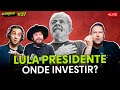 LULA PRESIDENTE: o que esperar da ECONOMIA E ONDE INVESTIR SEU DINHEIRO | Os Economistas 37