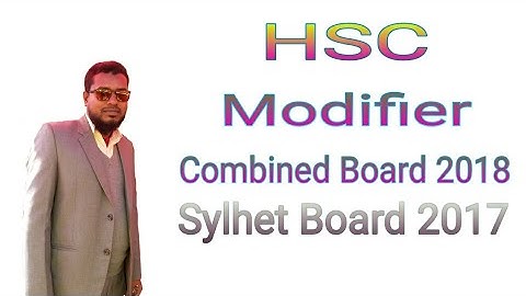 HSC. Modifier. Board Question. Combined Board 2018 & Sylhet Board 2017.