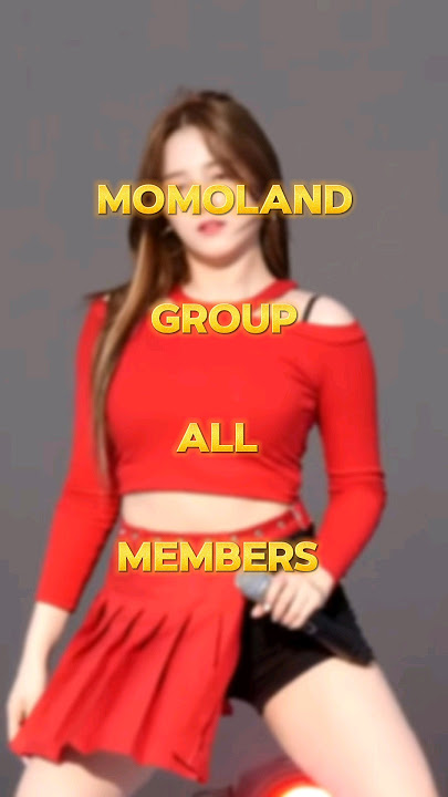 MOMOLAND GROUP ALL MEMBERS || #shorts #ytshorts #viral #kpop #nancy #momoland