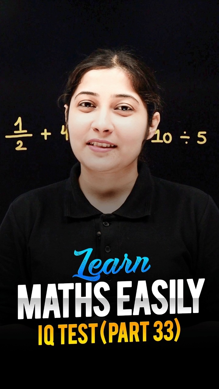 Learn Maths Easily ? - Maths IQ Test (Part 33) #maths #ytshorts #magnetbrains
