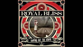 Royal Bliss, For No One