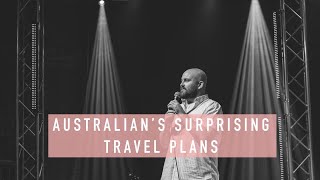 Pete Otway - Australians Surprising Travel Plans.