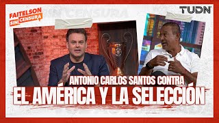 FAITELSON SIN CENSURA: Antonio Carlos Santos LES DIO CON TODO a Henry y demás FIGURAS | TUDN