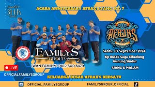 LiveStream FamilysGroup Edisi Anniversary AFRAXS KE 7 Tahun Sabtu 7 September 2024(MALAM)